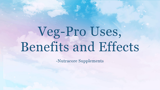 Veg-Pro Uses, Benefits and Effects