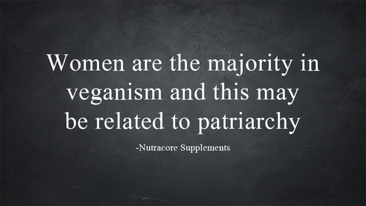Women are the majority in veganism and this may be related to patriarchy