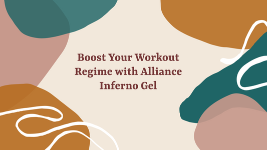 Boost Your Workout Regime with Alliance Inferno Gel