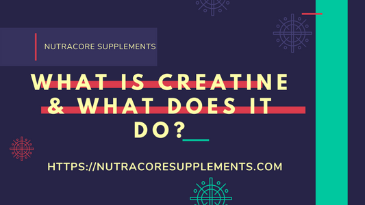 What Is Creatine & What Does It Do?