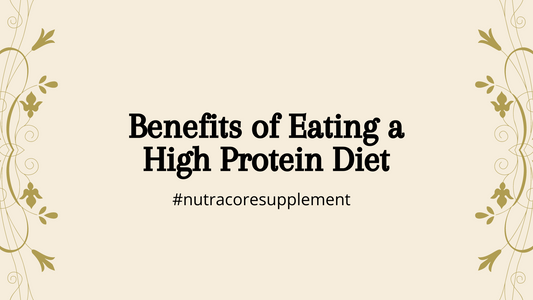 Benefits of Eating a High Protein Diet