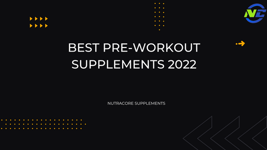 Best Pre-Workout Supplements 2022