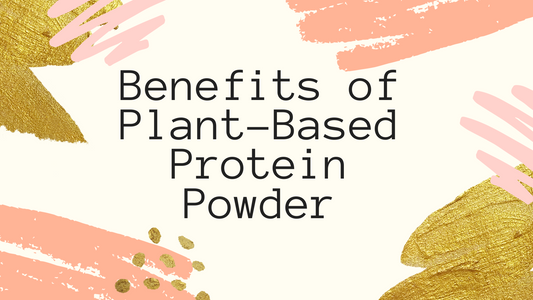Benefits of Plant-Based Protein Powder