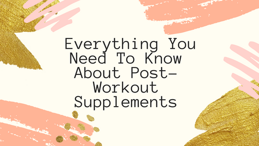 Post Workout Supplements: Everything You Need To Know
