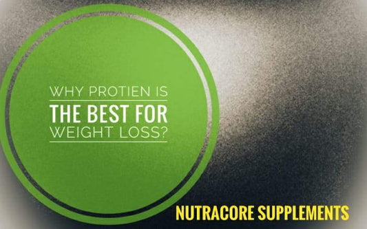 Why Protein is the best for Weight Loss?